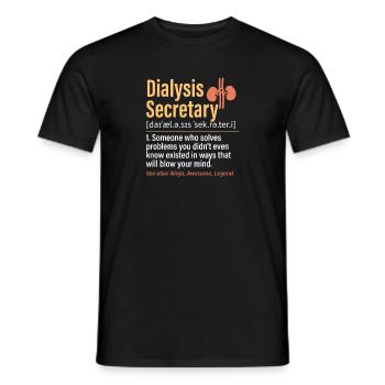 Dialysis Secretary Dialysis Specialist - Men's T-Shirt - black - Front - AI Model Male 178 light (178cm)