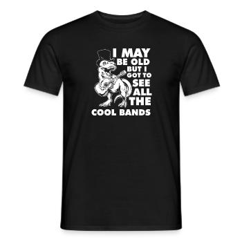 I May Be Old But I Got To See All The Cool Bands - Männer T-Shirt - Schwarz - Vorne - AI Model Male 178 light (178cm)