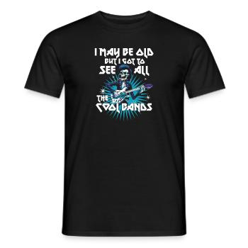 I May Be Old But I Got To See All The Cool Bands - Männer T-Shirt - Schwarz - Vorne - AI Model Male 178 light (178cm)