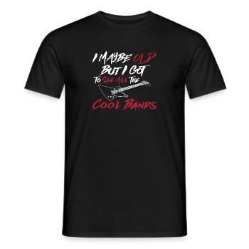 I May Be Old But I Got To See All The Cool Bands - Männer T-Shirt - Schwarz - Vorne - AI Model Male 178 light (178cm)