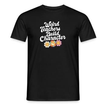 Weird Teachers Build Character Groovy School - Men's T-Shirt - black - Front - AI Model Male 178 light (178cm)