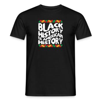 Schwarze Geschichte ist amerikanische Geschichte, patriotisches Afrika - Männer T-Shirt - Schwarz - Vorne - AI Model Male 178 light (178cm)
