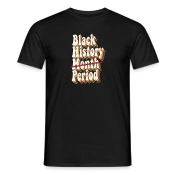Black History Month Period African American Pride - Men's T-Shirt - black - Front - AI Model Male 178 light (178cm)