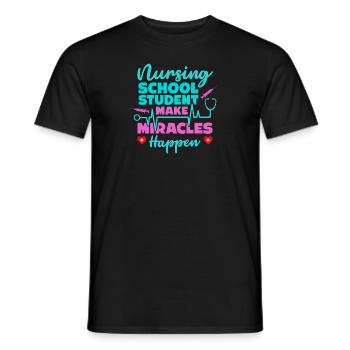 Nurse Student make miracles nursing school - Men's T-Shirt - black - Front - AI Model Male 178 light (178cm)