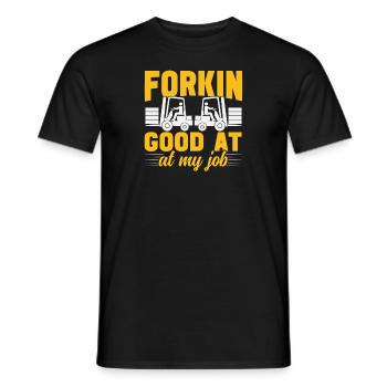 Forklift operator funny forkin good at my job - Men's T-Shirt - black - Front - AI Model Male 178 light (178cm)