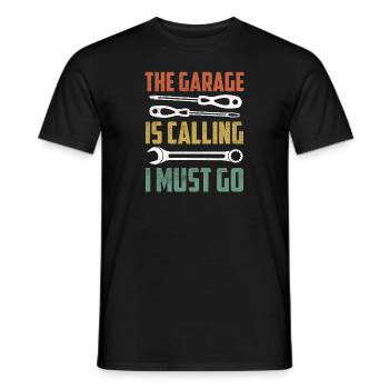 The Garage Is Calling I Must Go Mechanic Tool Wor - Männer T-Shirt - Schwarz - Vorne - AI Model Male 178 light (178cm)