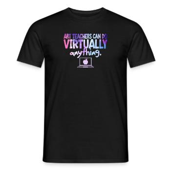 Art Teachers Can Do Virtually Anything - Men's T-Shirt - black - Front - AI Model Male 178 light (178cm)