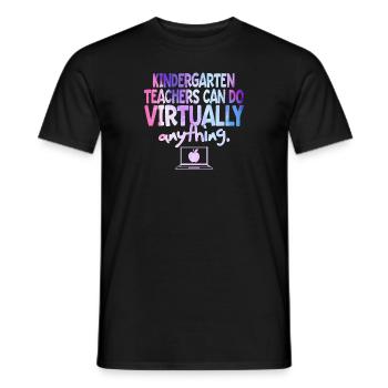 Kindergarten Teachers Can Do Virtually Anything - Men's T-Shirt - black - Front - AI Model Male 178 light (178cm)