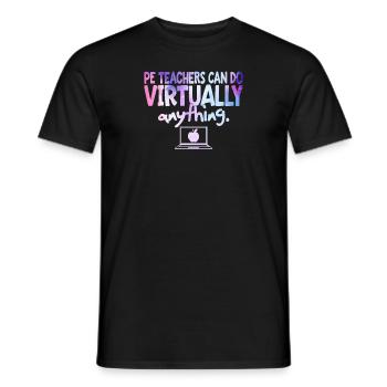 PE Teachers Can Do Virtually Anything Sports - Men's T-Shirt - black - Front - AI Model Male 178 light (178cm)