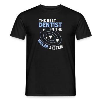 The Best Dentist In The Molar System Funny Present - Men's T-Shirt - black - Front - AI Model Male 178 light (178cm)
