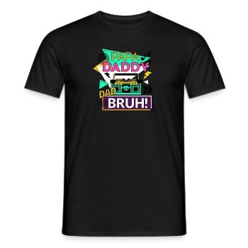Papa Daddy Dad Bruh - Männer T-Shirt - Schwarz - Vorne - AI Model Male 178 light (178cm)