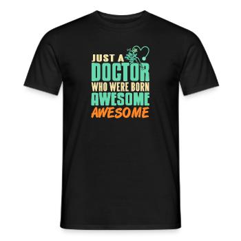 Juste un médecin qui est né génial génial - T-shirt homme - noir - Devant - AI Model Male 178 light (178cm)