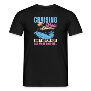 Kreuzfahrt Mom like A Normal Mom But Boat-iful - Männer T-Shirt - Schwarz - Vorne - AI Model Male 178 light (178cm)