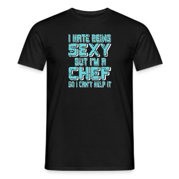 Hate Being Sexy But I'm A Chef Funny T-Shirt - Männer T-Shirt - Schwarz - Vorne - AI Model Male 178 light (178cm)
