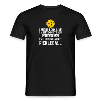 In My Head I'm Thinking About Pickleball Funny Pic - Männer T-Shirt - Schwarz - Vorne - AI Model Male 178 light (178cm)