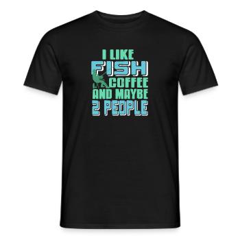 I Like Fish Coffee & Maybe 2 People Funny Tea - Men's T-Shirt - black - Front - AI Model Male 178 light (178cm)