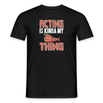 Acting Is Kinda My Thing Retro Theatre T-Shirt - T-shirt homme - noir - Devant - AI Model Male 178 light (178cm)