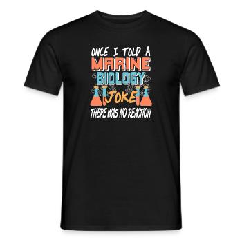 A Marine Biology Joke There Was No Reaction - Männer T-Shirt - Schwarz - Vorne - AI Model Male 178 light (178cm)