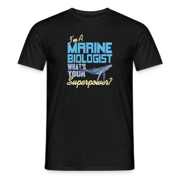I'm A Marine Biologist What's Your Superpower? - Männer T-Shirt - Schwarz - Vorne - AI Model Male 178 light (178cm)