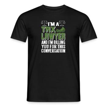 I'm A TAX Lawyer Awesome Funny T-Shirt Present - Men's T-Shirt - black - Front - AI Model Male 178 light (178cm)