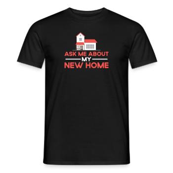 Ask me about my new home - Men's T-Shirt - black - Front - AI Model Male 178 light (178cm)