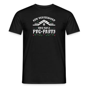 Neuer Hausbesitzer Zeit Für Eine Pro-Party - Männer T-Shirt - Schwarz - Vorne - AI Model Male 178 light (178cm)