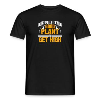You need a good plant to get high - Men's T-Shirt - black - Front - AI Model Male 178 light (178cm)