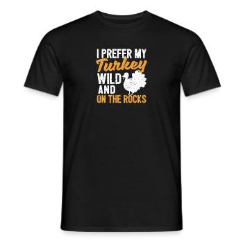 Je préfère ma dinde sauvage et sur le - T-shirt homme - noir - Devant - AI Model Male 178 light (178cm)