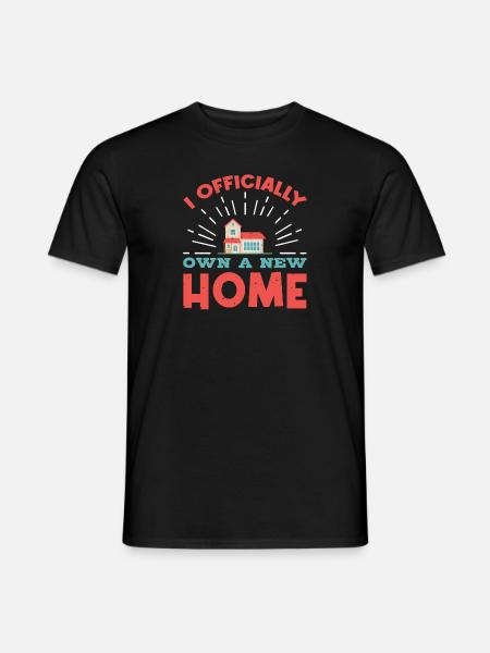 I Officially Own A New Home Owner - Men's T-Shirt - black