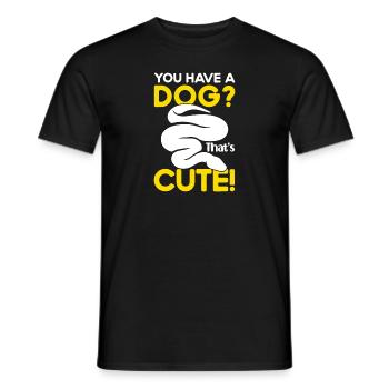 Banana Ball Python Du Hast Einen Hund? Das Ist Süß - Männer T-Shirt - Schwarz - Vorne - AI Model Male 178 light (178cm)