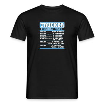 Funny Hourly Rate Of A Trucker Funny Driver - Men's T-Shirt - black - Front - AI Model Male 178 light (178cm)