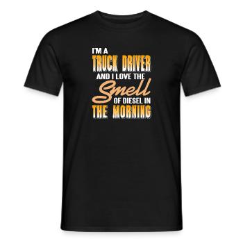 I'm A Truck Driver & I Love The Smell Of Diesel - Men's T-Shirt - black - Front - AI Model Male 178 light (178cm)
