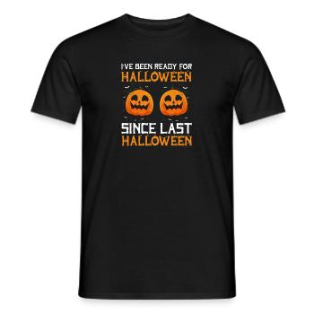 Been Ready For Halloween Since Last Halloween - Männer T-Shirt - Schwarz - Vorne - AI Model Male 178 light (178cm)