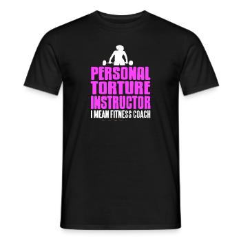 Personal Torture Instructor I Mean Fitness Coach - Men's T-Shirt - black - Front - AI Model Male 178 light (178cm)