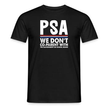 We Don't Co-Parent With The School Board - Men's T-Shirt - black - Front - AI Model Male 178 light (178cm)