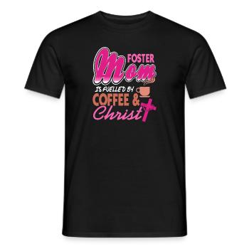 Foster Mom Is Fueled By Coffee & Christ Awesome - Men's T-Shirt - black - Front - AI Model Male 178 light (178cm)
