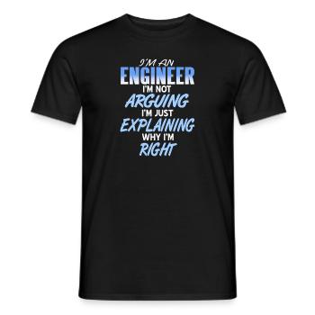I'm An Engineer I'm Not Arguing Just Explaining - Männer T-Shirt - Schwarz - Vorne - AI Model Male 178 light (178cm)