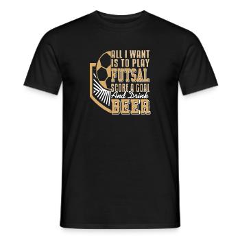 Tout ce que je veux, c’est jouer au futsal marquer un but et boire - T-shirt homme - noir - Devant - AI Model Male 178 light (178cm)