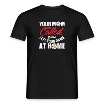 MOM Called You Left Your Game AT Home Handball - Männer T-Shirt - Schwarz - Vorne - AI Model Male 178 light (178cm)