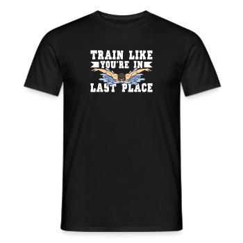 Schimmer Schwimmen Train Like You're In Last Place - Männer T-Shirt - Schwarz - Vorne - AI Model Male 178 light (178cm)