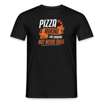 Pizza Making Like Cooking But Needs Skill - Men's T-Shirt - black - Front - AI Model Male 178 light (178cm)