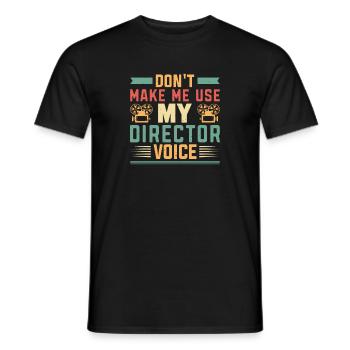 Ne me faites pas utiliser ma voix de réalisateur Film - T-shirt homme - noir - Devant - AI Model Male 178 light (178cm)