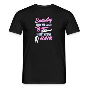 Beauty Shops Are Closed So I Cut My Own Hair Funny - Men's T-Shirt - black - Front - AI Model Male 178 light (178cm)