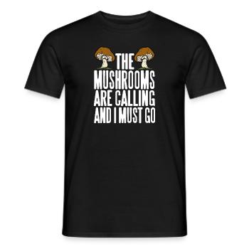 The Mushrooms Are Calling & I Must Go Mycology - Men's T-Shirt - black - Front - AI Model Male 178 light (178cm)