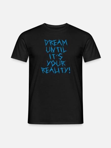 dream until - Men's T-Shirt - black