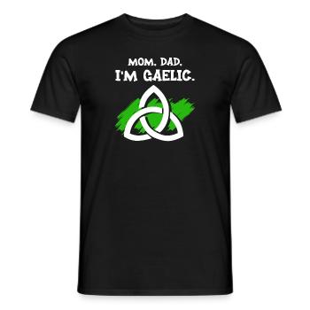 Mom, Dad, I'm Gaelic - Men's T-Shirt - black - Front - AI Model Male 178 light (178cm)