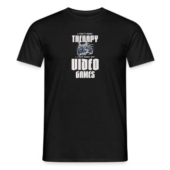 I Don't Need Therapy I Just Need My Video Games - Men's T-Shirt - black - Front - AI Model Male 178 light (178cm)