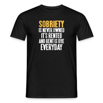 Sobriety Is Never Owned It's Rented Retro Designs - Männer T-Shirt - Schwarz - Vorne - AI Model Male 178 light (178cm)