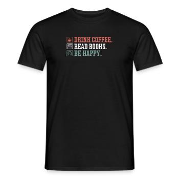 Boire du café, lire des livres, être heureux - T-shirt homme - noir - Devant - AI Model Male 178 light (178cm)