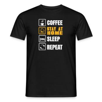 Coffee Stay At Home Sleep Repeat Funny Working DAD - Men's T-Shirt - black - Front - AI Model Male 178 light (178cm)